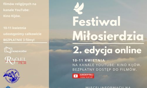 Zaproszenie na FESTIWAL MIŁOSIERDZIA – on-line – premiera filmu „Zobacz Anioła” – Festiwal Miłosierdzia ? 2. edycja online 10-11.04.2021