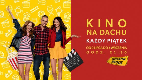 Atrium Mosty zaprasza na letnie ?Kino na dachu?
