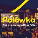 Wieczory z dobrym kinem, czyli Polówka w Porcie Łódź